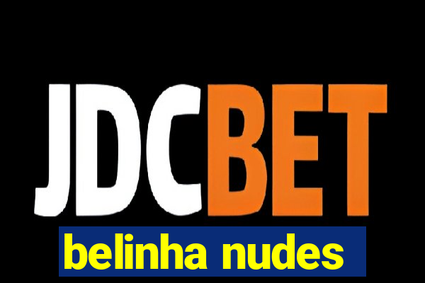 belinha nudes